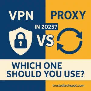 VPN vs Proxy in 2025 Comparison Chart with Icons